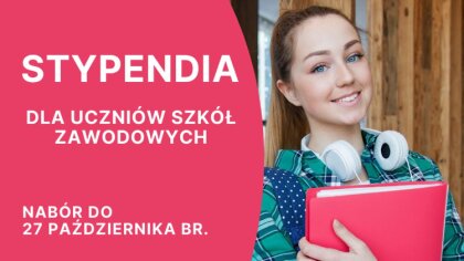 Ostrów Mazowiecka - Ruszyła VI edycja stypendiów dla szkół zawodowych. Aż 519 uc