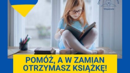 Ostrów Mazowiecka - Gminna Biblioteka Publiczna w Wąsewie pomaga dzieciom z Ukra