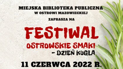 Ostrów Mazowiecka - Już niedługo w Ostrowi Mazowieckiej odbędzie się festiwal 