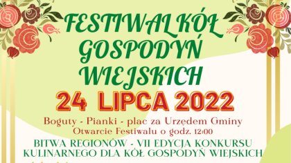 Ostrów Mazowiecka - Gmina Boguty-Pianki organizuje Festiwal Kół Gospodyń Wiejski