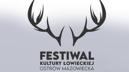 Ostrów Mazowiecka - Urząd Miasta w Ostrowi Mazowieckiej zaprasza Festiwal Kultur