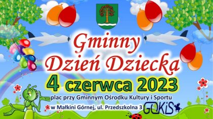 Ostrów Mazowiecka - Nadchodzi wyjątkowe świętowanie Dnia Dziecka w Małkini Górne