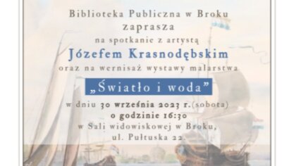 Ostrów Mazowiecka - Biblioteka Publiczna w Broku zaprasza na spotkanie z artystą