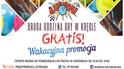 Ostrów Mazowiecka - ŁUBUDU zaprasza na wakacyjną promocję, która z pewnością uci