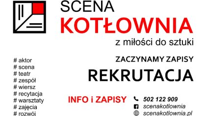 Ostrów Mazowiecka - Teatr Scena Kotłownia zaprasza wszystkich chętnych do udział