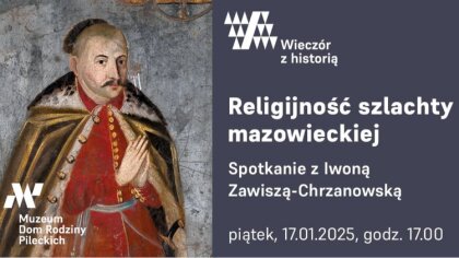 Ostrów Mazowiecka - W Muzeum Dom Rodziny Pileckich odbędzie się kolejne spotkani